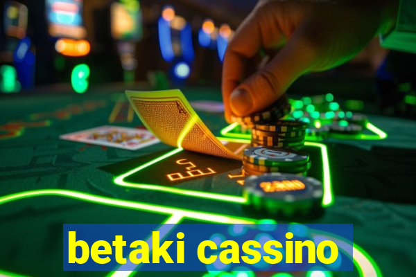 betaki cassino